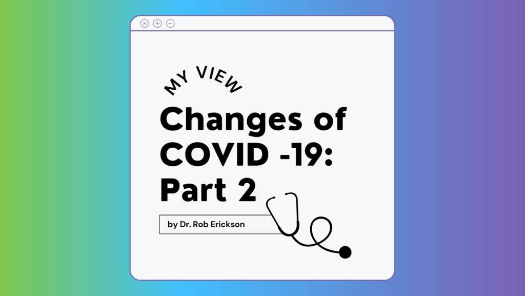 MyView: Changes of COVID -19 Part 2