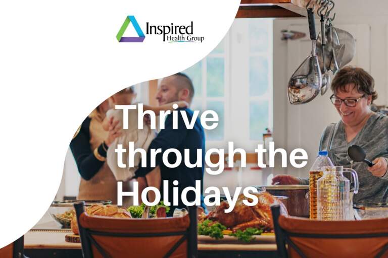 Guide to Thrive through the Holidays